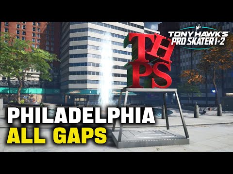 All Philadelphia Gaps in TONY HAWK'S PRO SKATER 1+2 (Gap Master Guide)