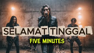 Download lagu FIVE MINUTES - SELAMAT TINGGAL | Progressive Rock Cover Version By SingBotID 🔥 mp3