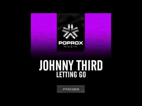 Johnny Third - Letting Go Feat. Rebecca Hammond (March 10th)