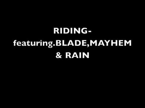 RIDING feat. BLADE BROWN ,MONEY MAYHEM & RAIN MITCHELL