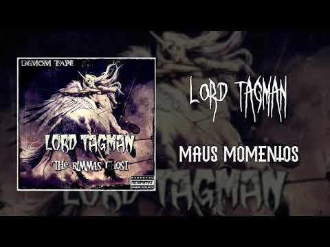 Lord TagmaN Maus Momentos