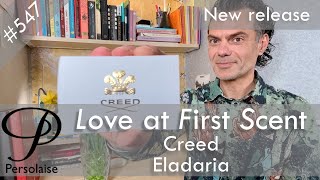 Creed Eladaria perfume review on Persolaise Love At First Scent episode 547