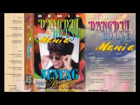 Remix Dangdut House Mania Neneng Anjarwati - Side A