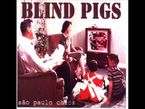 Blind Pigs - Fuck the TFP (São Paulo Chaos 1997)
