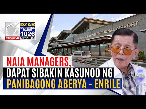 #SonshineNewsblast: NAIA managers, dapat sibakin na – Enrile