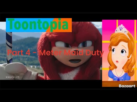 “Toontopia” Part 4 - Meter Maid Duty