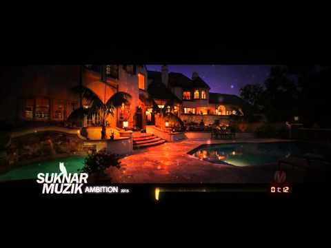 SUKNAR MUZIK  - AMBITION TYPE BEAT 2015