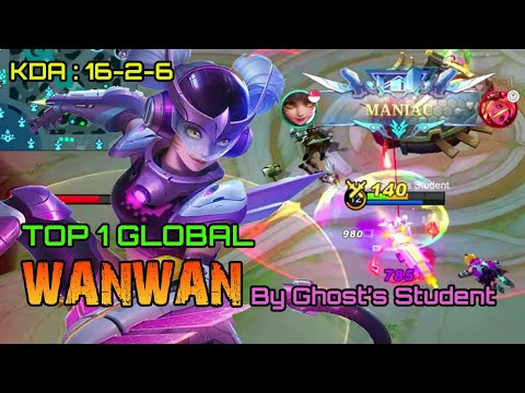 WANWAN SUPER AGRESIF || TOP 1 GLOBAL WANWAN By Ghost's Student || MLBB