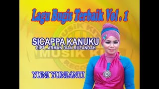Download lagu BARU !! LAGU BUGIS TERBAIK VOL 1 SICAPPA KANUKU VOC HJ.YUNI YUNIANTI MUSIK KITA RECORD mp3