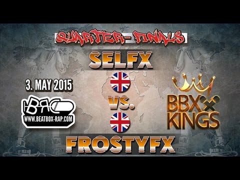 SelFX VS FrostyFX | BBXKINGS | Quarter-Finals ( 2015-05-03 )