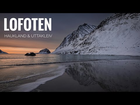 LOFOTEN / NORWEGEN Teil 3 - Uttakleiv & Haukland Beach