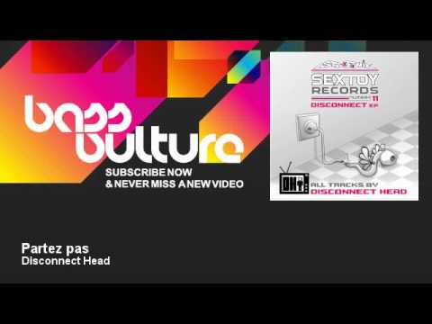 Disconnect Head - Partez pas