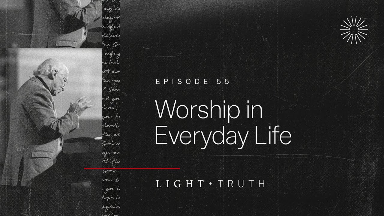 Worship in Everyday Life