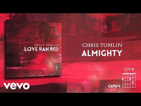 Chris Tomlin - Almighty (Lyrics & Chords)