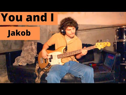 Jakob - You and I (Bass Cover + Tab)