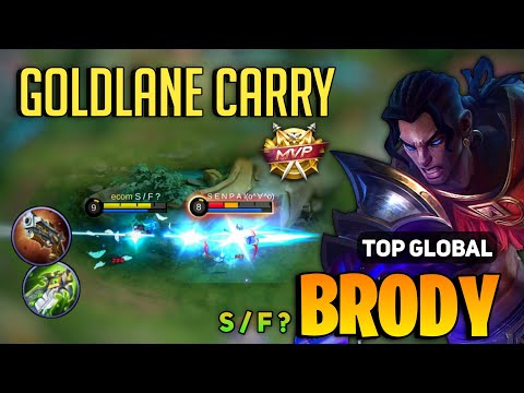 MVP! Brody Goldlane Carry [ Brody Best Build Top  Global ] By S / F ? - Mobile Legends