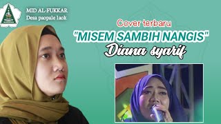 Download lagu MISEM SAMBIH NANGIS Part 1 (cover) DIANA SYARIF mp3 Download lagu MISEM SAMBIH NANGIS Part 1 (cover) DIANA SYARIF mp3