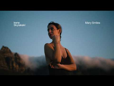 Irene Skylakaki - Mary Smiles
