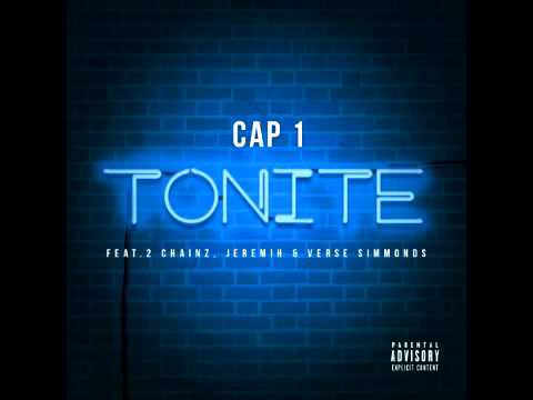 Cap 1 Ft  2 Chainz, Jeremih & Verse Simmonds  - Tonite New Hot Song