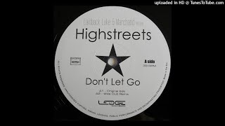 Laidback Luke & Marchand Present Highstreets - Don't Let Go (Original Edit)