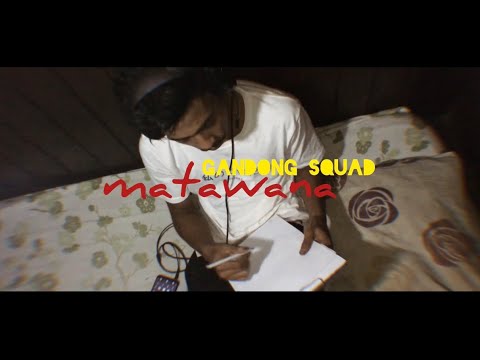 GandongSquad - "MataWana" ft. Savagans, Jemsbeat, Joe & Chicco Lesomar (MusicVideo)
