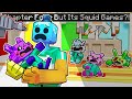 POPPY PLAYTIME CHAPTER 4 But It S SQUID GAME Minecraft