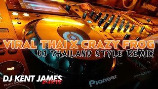 Download lagu VIRAL THAI X CRAZY FROG ( CHAENG JUMP ) THAILAND STYLE REMIX ( DJ KENT JAMES ) mp3