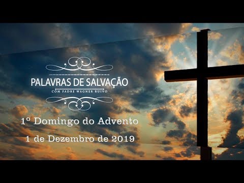 Homilia do Padre Wagner - Os dias do ano perdido. - 01/12/2019