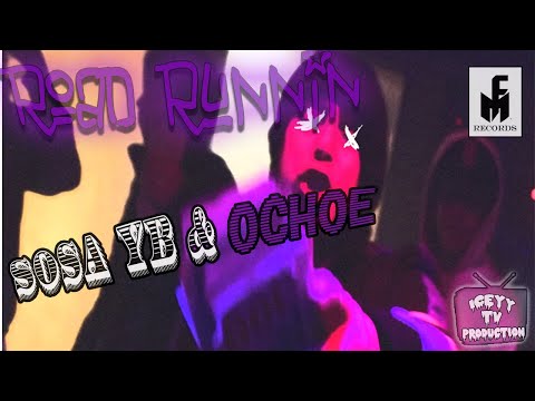 ROADRUNNIN-SOSA YB FEAT. OCHOE (PROD BY BEATSBYHT)