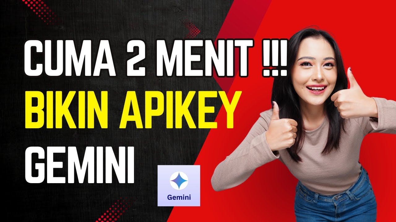 Cara Mudah Mendapatkan API Key Gemini | Buatnya Cuma 2 Menit !!!