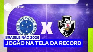 Cruzeiro enfrenta o Vasco neste domingo (15) pelo Brasileirão