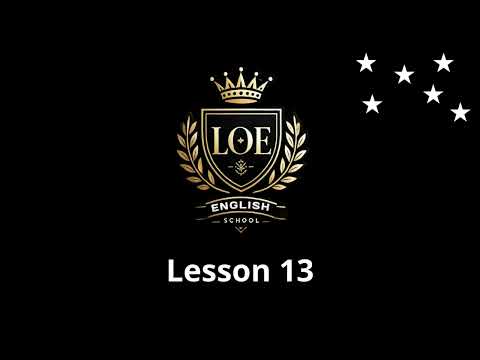 LOE - Lesson 13