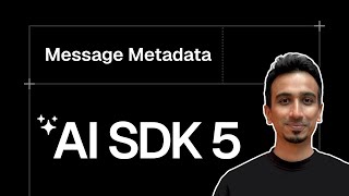 AI SDK V5 Tutorial - 26 - Message Metadata