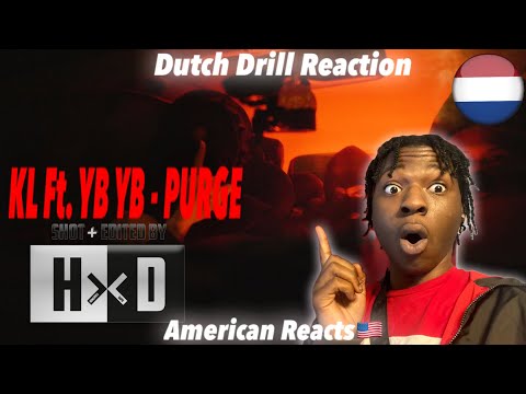 American Reacts to Dutch Drill! KL (87) ft. YB YB - PURGE ( Prod. LuiSantana ) | #HxD #dutchdrill