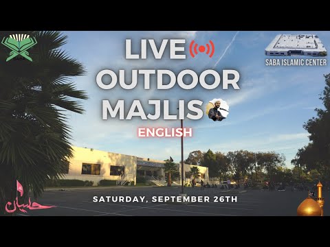Outdoor Majlis | Sh. Salim Yusufali | Safar 8 (2020) | Saba Center