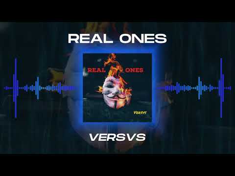 Versvs - Real Ones
