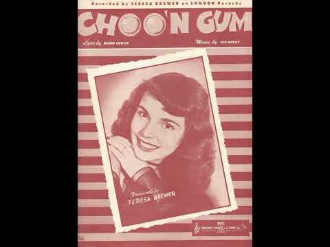 Teresa Brewer  : Choo'n Gum