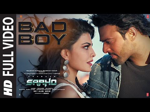 Full Video: Bad Boy | Saaho | Prabhas, Jacqueline Fernandez | Badshah, Neeti Mohan