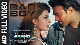 Full Video: Bad Boy  Saaho  Prabhas Jacqueline Fer