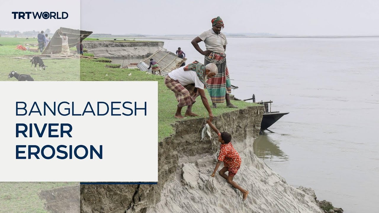 River erosion tearing lives apart in Bangladesh