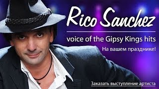 Rico Sanchez voice of the Gypsy Kings Hits 