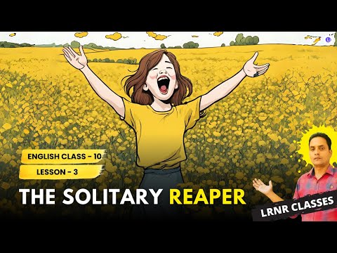 The Solitary Reaper Class 10 English Chapter 3 | Odia Medium | LRNR Classes