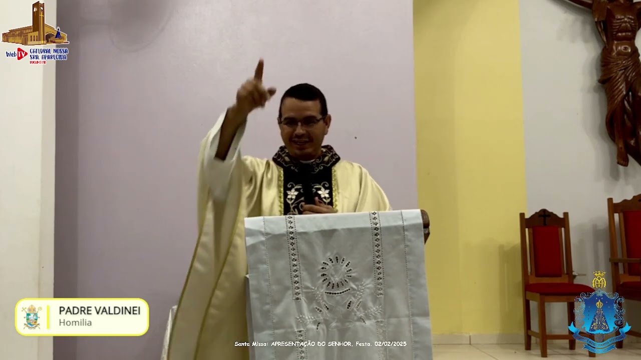 Homilia Padre Valdinei. Santa Missa APRESENTAÇÃO DO SENHOR.02/02/2025