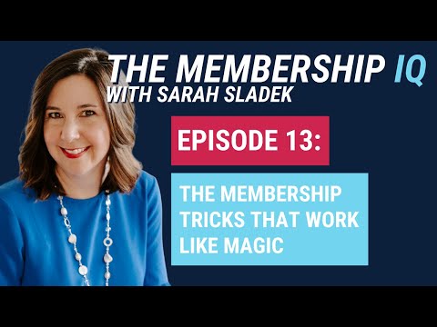 The Membership Tricks That Work Like Magic | The Membership IQ 