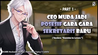 Download lagu PART 1 [ ASMR YANDERE ] CEO MUDA JADI POSESIF GARA GARA SEKRETARIS BARU | ASMR COWOK mp3