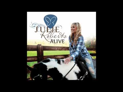 Julie Roberts - Whiskey And You