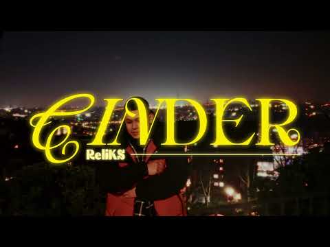 ReliKS - CINDER (Official Video)