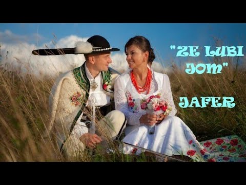 Kapela Jafer - Ze lubi jom - Góralska muzyka