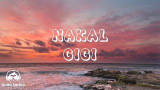 Download lagu NAKAL – GIGI │ LIRIK mp3 Download lagu NAKAL – GIGI │ LIRIK mp3