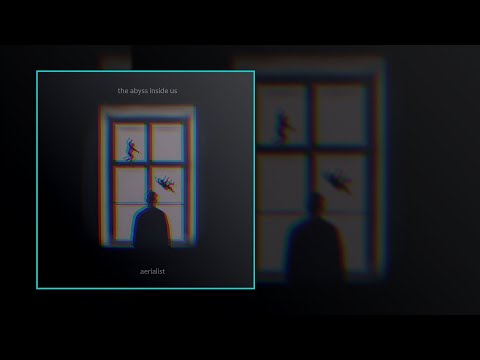 the abyss inside us - aerialist [Full Album]